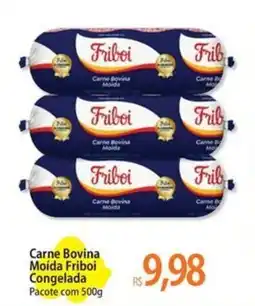 Atacadão Carne Bovina Moída Friboi Congelada Pacote oferta