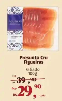 Supermercados Mateus Presunto Cru Figueiras Fatiado oferta