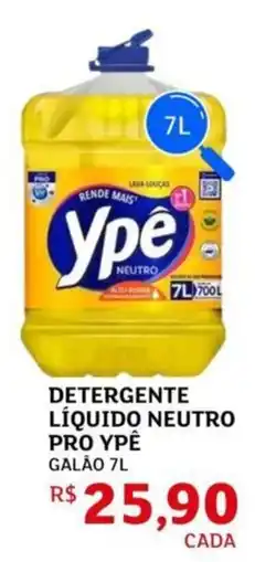 Assaí Atacadista Detergente líquido neutro pro ypê galão oferta