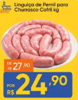 Atacado Vem Linguiça de Pernil para Churrasco Cofril oferta