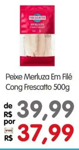 Zona Sul Peixe Merluza Em Filé Cong Frescatto oferta