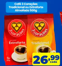 X Supermercados Café 3 Corações Tradicional ou Extraforte Almofada oferta