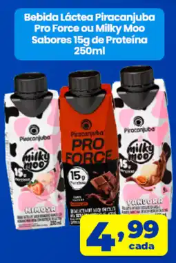X Supermercados Bebida Láctea Piracanjuba Pro Force ou Milky Moo Sabores 15g de Proteína oferta