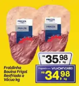 Fort Atacadista Fraldinha Bouina Frigol Resfriado a Vácuo oferta