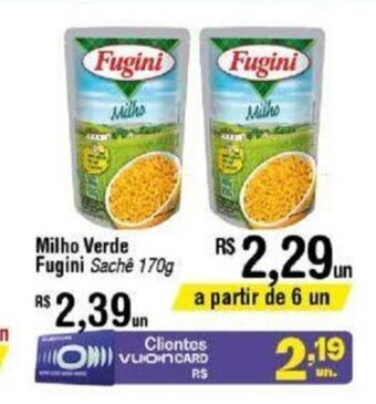 Fort Atacadista Milho Verde Fugini 170g oferta