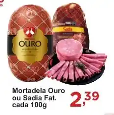 Rossi Supermercado Mortadela Ouro ou Sadia Fat. oferta