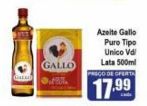 Higa's Supermercado Azeite Gallo Puro Tipo Unico vd/ lata 500ml oferta