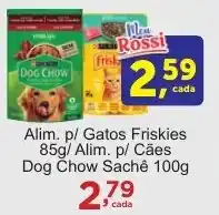 Rossi Supermercado Alim. p/ Gatos Friskies / Alim. p/ Cães Dog Chow Sachê oferta
