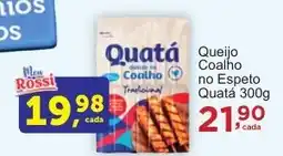 Rossi Supermercado Queijo Coalho no Espeto Quatá oferta