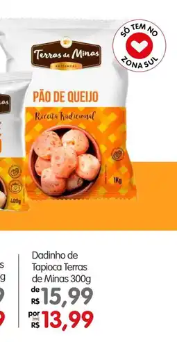 Zona Sul Dadinho de Tapioca Terras de Minas oferta