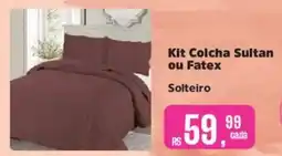Supermercados Mateus Kit Colcha Sultan ou Fatex Solteiro oferta