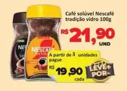 Paulistão Supermercados Café solúvel Nescafé tradição vidro oferta