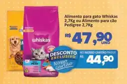 Paulistão Supermercados Alimento para gato Whiskas ou Alimento para cão Pedigree oferta
