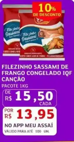 Assaí Atacadista Filezinho sassami de frango congelado iqf canção oferta