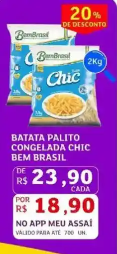 Assaí Atacadista Batata palito congelada chic bem brasil oferta