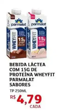 Assaí Atacadista Bebida láctea com 15g de proteina wheyfit parmalat sabores oferta