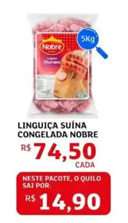 Assaí Atacadista Linguiça suína congelada nobre oferta