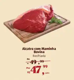 Supermercados Mateus Alcatra com Maminha Bovina Resfriada oferta