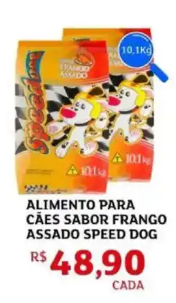 Assaí Atacadista Alimento para caes sabor frango assado speed dog oferta