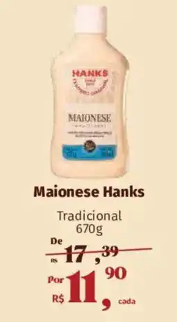 Supermercados Mateus Maionese Hanks Tradicional oferta