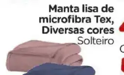 Carrefour Manta lisa de microfibra Tex, Diversas cores Solteiro oferta