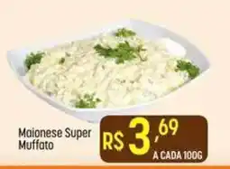 Muffato Maionese Super R$ 3,69 oferta