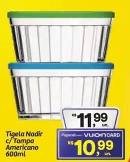 Fort Atacadista Tigela Nadir c/Tampa Americano oferta