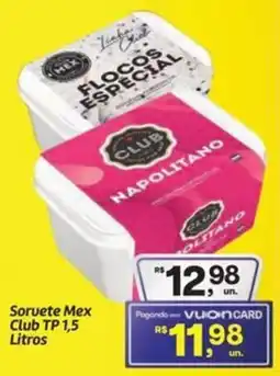Fort Atacadista Sorvete Mex Club TP oferta