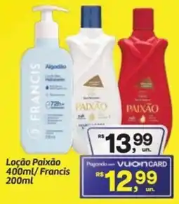 Fort Atacadista Loção Paixão /Francis oferta