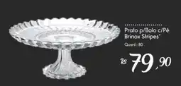 Giassi Supermercados Prato p/Bolo c/Pé Brinox Stripes oferta