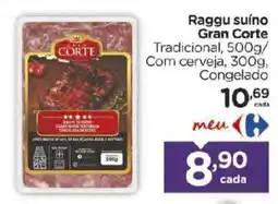 Carrefour Bairro Raggu suíno Gran Corte oferta