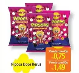 Atacadão Pipoca Doce Kerus oferta