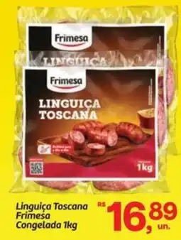 Fort Atacadista Linguiça Toscana Frimesa Congelada oferta