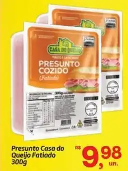 Fort Atacadista Presunto Casa do Queijo Fatiado oferta