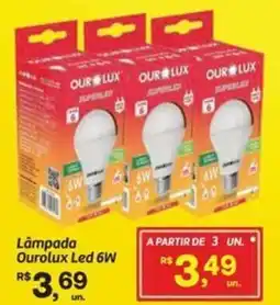 Fort Atacadista Lâmpada Ourolux Led 6W oferta