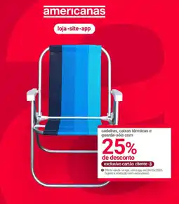 Lojas Americanas cadeiras, caixas térmicas e guarda-sóis com oferta