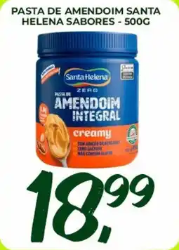 Unicompra Pasta de amendoim santa helena sabores oferta