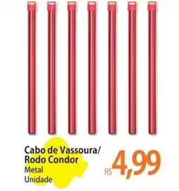 Atacadão Cabo de Vassoura/ Rodo Condor oferta