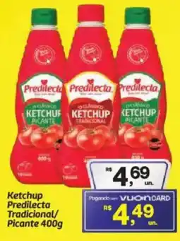 Fort Atacadista Ketchup Predilecta Tradicional/ Picante oferta