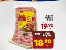 Lopes Supermercados Linguiça Toscana Sadia oferta