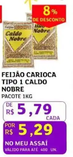 Assaí Atacadista Feijão carioca tipo 1 caldo nobre oferta