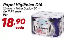 Dia Papel Higiênico DIA 12 unid. - Folha Dupla- 30 m oferta