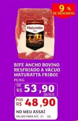 Assaí Atacadista Bife ancho bovino resfriado a vácuo maturatta friboi oferta