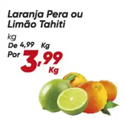Dia Laranja Pera ou Limão Tahiti oferta