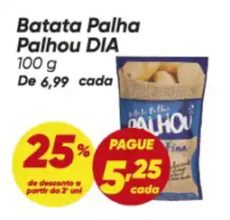 Dia Batata Palha Palhou DIA oferta