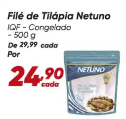 Dia Filé de Tilápia Netuno IQF-Congelado oferta