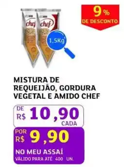Assaí Atacadista Mistura de requeijão, gordura vegetal e amido chef oferta