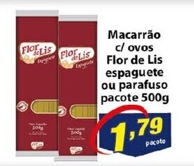 Vencedor Atacadista Macarrao c/ Ovos Flor de Lis Espaguete ou Paratuso 500g oferta