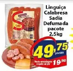 Vencedor Atacadista Linguica Calabresa Sadia Defumada pacote 2.5kg oferta