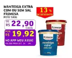 Assaí Atacadista Manteiga extra com ou sem sal frimesa oferta